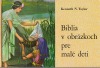Biblia v obrázkoch pre malé deti