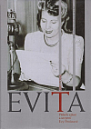 Evita: Příběh vášně a utrpení Evy Perónové