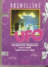 Roswellské UFO: Nejnovější poznatky
