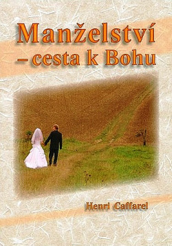 Manželství - cesta k Bohu obálka knihy