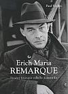 Erich Maria Remarque: Stručný životopis velkého romantika