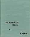 František Bílek a kniha