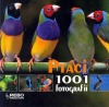 Ptáci: 1001 fotografií