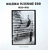 Kolébka plzeňské ZOO 1926 - 1961