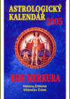 Astrologický kalendář 2005 Rok Merkura