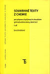 Souhrnné texty z chemie pro přípravu k přijímacím zkouškám I. díl