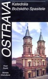 Ostrava – Katedrála Božského Spasitele