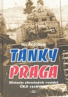 Tanky Praga - Historie obrněných vozidel ČKD 1918-1956