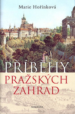 Příběhy pražských zahrad