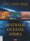 Austrálie, Oceánie, Afrika