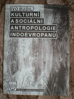 Kulturní a sociální antropologie Indoevropanů