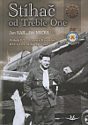 Stíhač od Treble One: Příběh F/Lt Otakara Hrubého, DFC u 111. stíhací perutě