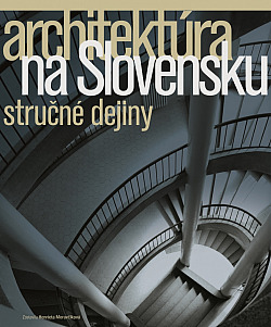Architektúra na Slovensku — stručné dejiny