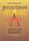 Psychoterapie východu a západu- sjednocující paradigma