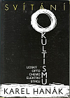 Svítání okultismu (Lidský opto-chemo-elektrostroj)