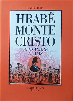Hrabě Monte Cristo. Kniha druhá (dvousvazkové vydání)