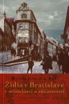 Židia v Bratislave v minulosti a súčasnosti