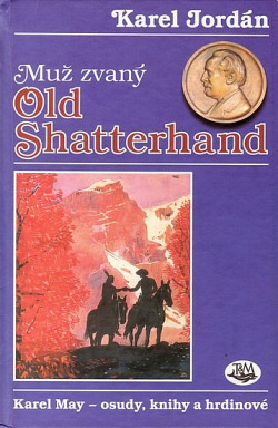 Muž zvaný Old Shatterhand