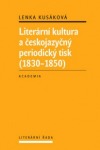 Literární kultura a českojazyčný periodický tisk 1830–1850