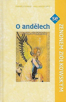 O andělech se Zenonem Ziólkowským