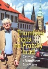 Triumfální cesta na Pražský hrad