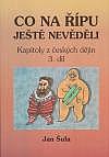 Kapitoly z českých dějin. 3. díl, aneb, Od Ludvíka Jagellonského k Josefu II.