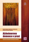 Alzheimerova demence v praxi: Konsenzus psychiatricko-neurologicko-geriatrický