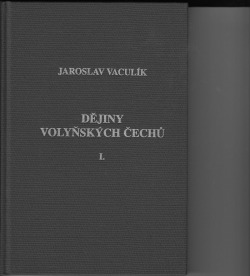 Dějiny volyňských Čechů I.