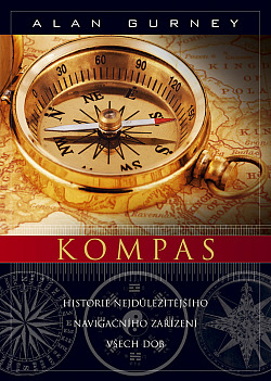 Kompas: Historie nejdůležitějšího navigačního zařízení všech dob