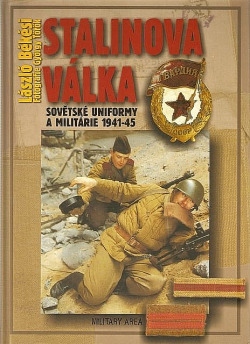 Stalinova válka - Sovětské uniformy a militárie 1941-1945
