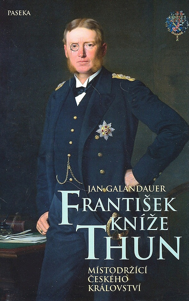 František kníže Thun: Místodržící českého království