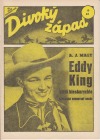 Eddy King střílí bleskurychle