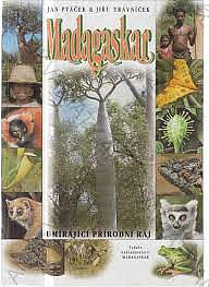 Madagaskar - umírající přírodní ráj