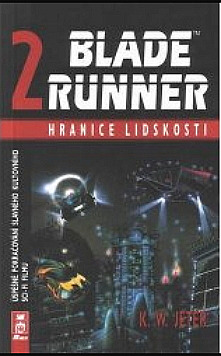 Blade Runner 2 – Hranice lidskosti