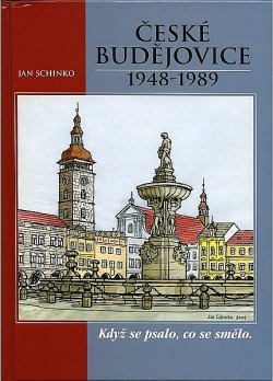České Budějovice 1948–1989 : Když se psalo, co se smělo