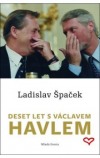 Deset let s Václavem Havlem obálka knihy