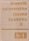 Slovník spisovného jazyka českého II.  H - L