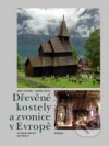 Dřevěné kostely a zvonice v Evropě