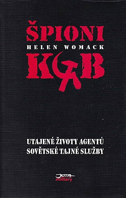 Špióni KGB: Utajené životy agentů sovětské tajné služby