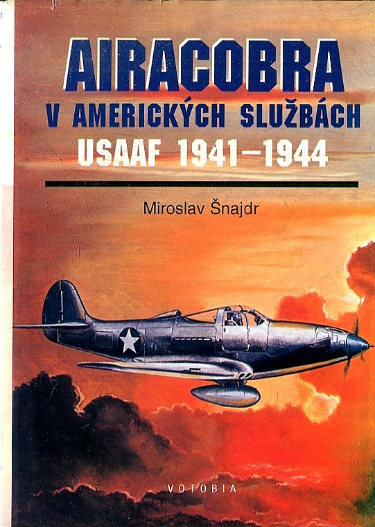 Airacobra v amerických službách / USAAF 1914-1944
