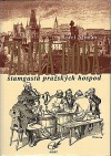 Zlatá doba štamgastů pražských hospod
