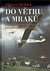 Do větru a mraků: Doba začátků československého poválečného sportovního létání