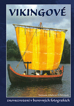 Vikingové - znovuzrození v barevných fotografiích