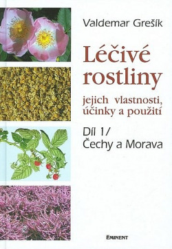 Léčivé rostliny I. ( Čechy a Morava )
