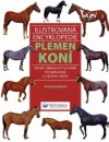 Ilustrovaná encyklopedie plemen koní