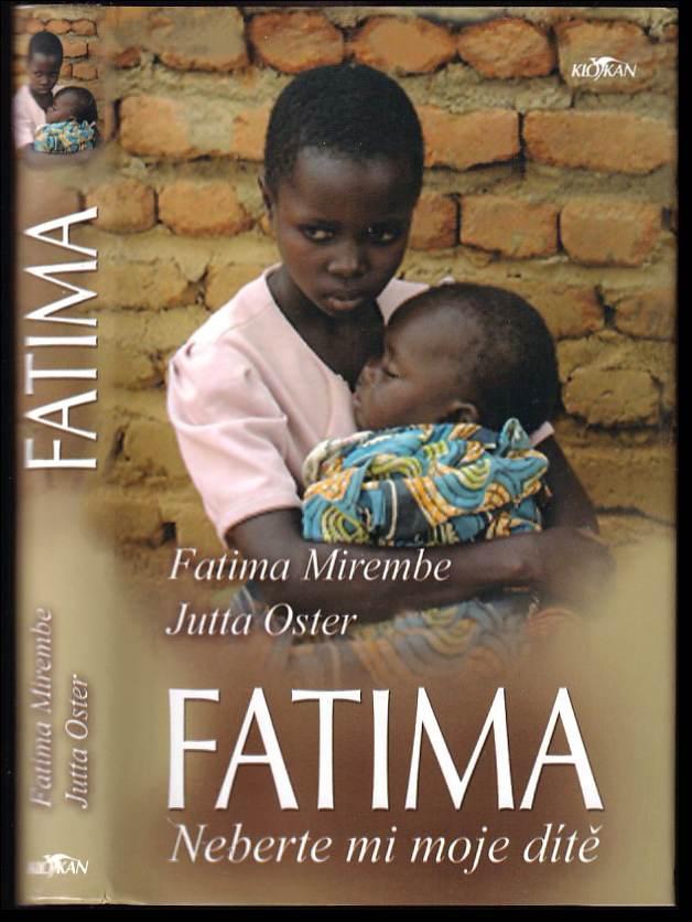 Fatima: Neberte mi moje dítě