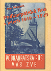 Podkarpatská Rus v letech 1919–1939: Podkarpatská Rus vás zve