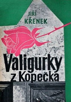 Valigurky z Kopečka
