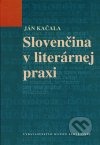 Slovenčina v literárnej praxi