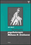 Neobvyklá psychoterapie Miltona H. Ericksona